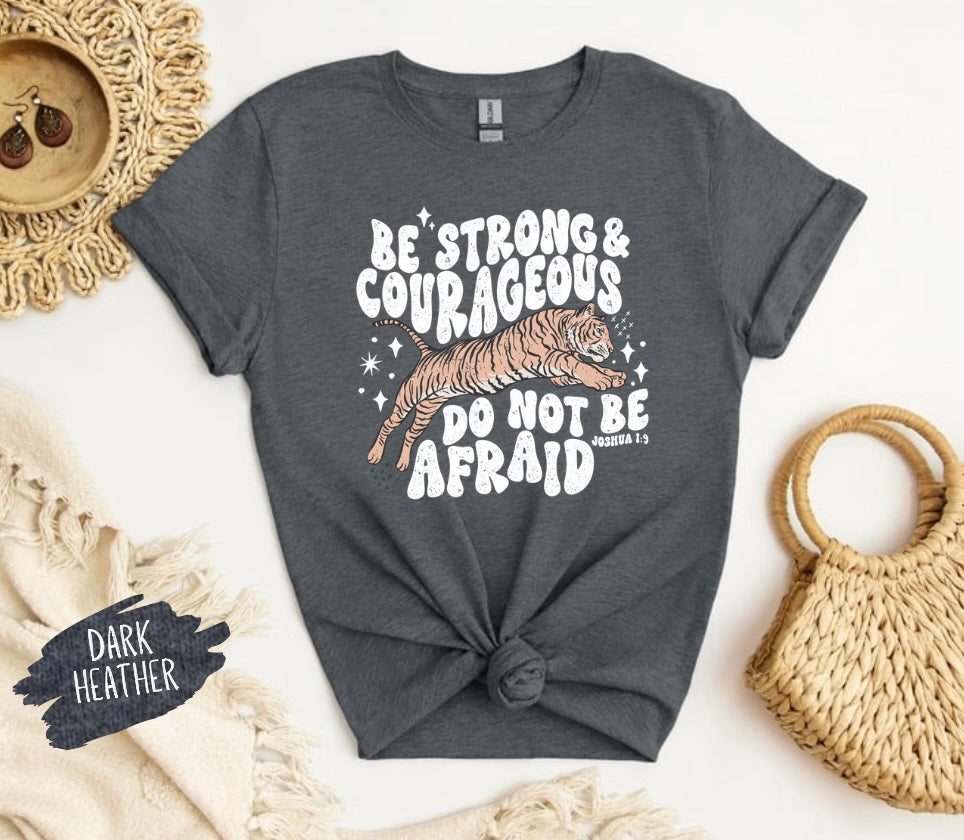 Be Strong & Courageous