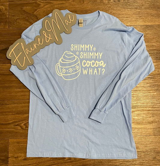 Shimmy Shimmy Cocoa What Shirt