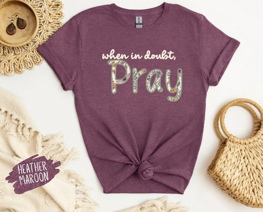 When in Doubt,Pray