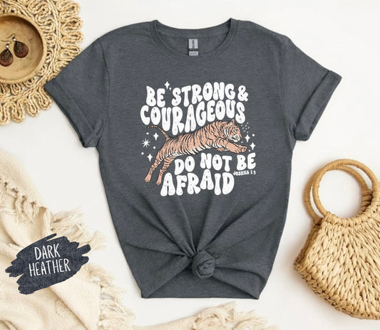 Be Strong & Courageous