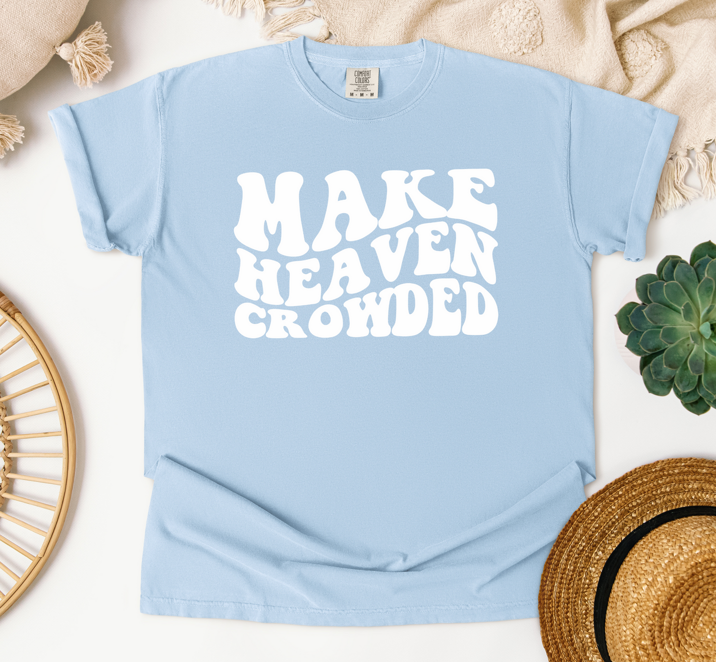 Make Heaven Crowded